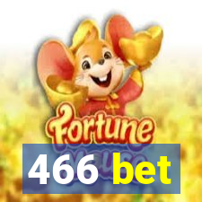 466 bet